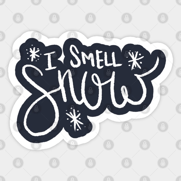 I Smell Snow Sticker by Becki Sturgeon